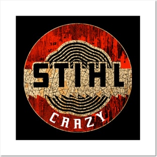 STIHLCrazy Posters and Art